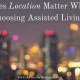 Does Location Matter When Choosing Assisted Living? does-location-matter-when-choosing-assisted-living-300x192-4ed7ceea9734a5f3b0834c56748d767fc54a4920