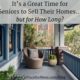 It’s a Great Time for Seniors to Sell Their Homes… but for How Long? a-great-time-for-seniors-to-sell-their-homes-300x192-63c4f5d681c8d8421c32ee9681833947ddfe41db