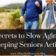 4 Secrets to Slow Aging: Keeping Seniors Active secrets-to-slow-aging-300x192-ee9f401bc11699809f28f690bdce40819c0d49e5