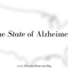 The State of Alzheimer’s the-state-of-alzheimers-300x192-50bcee3665a72c27979fe833b46b24575c3cc3cd
